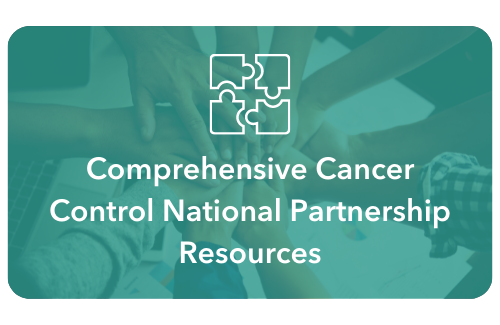 Comprehensive Cancer Control National Partnership Resources
