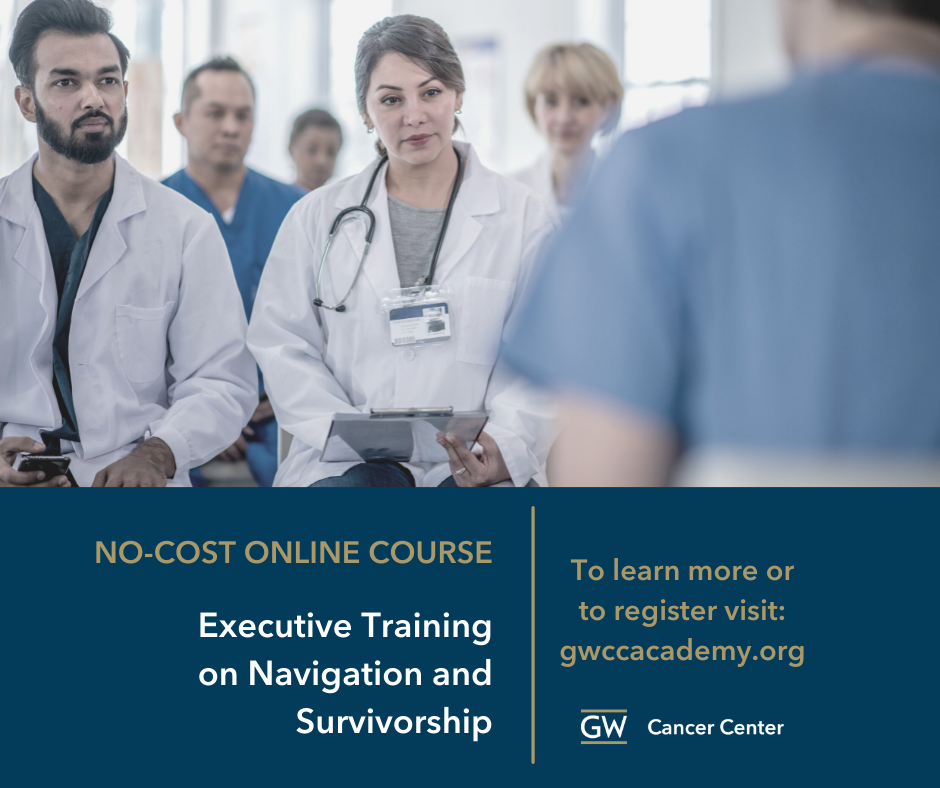 Group of clinicians at briefing. Text below reads "Executive Training on Navigation and Survivorship"