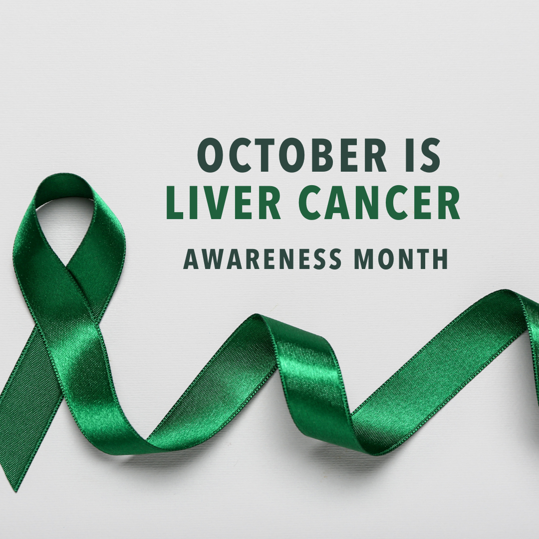Image of dark green cancer ribbon. Text above reads: October is Liver cancer Awareness month. 