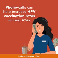 Phone-calls can help increase HPV vaccination rates among AYAs
