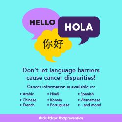 Don't let language barriers cause cancer disparitires!