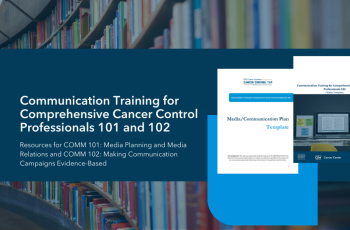 Cover image of Communication Training for Comprehensive Cancer Control Professionals 101 and 102