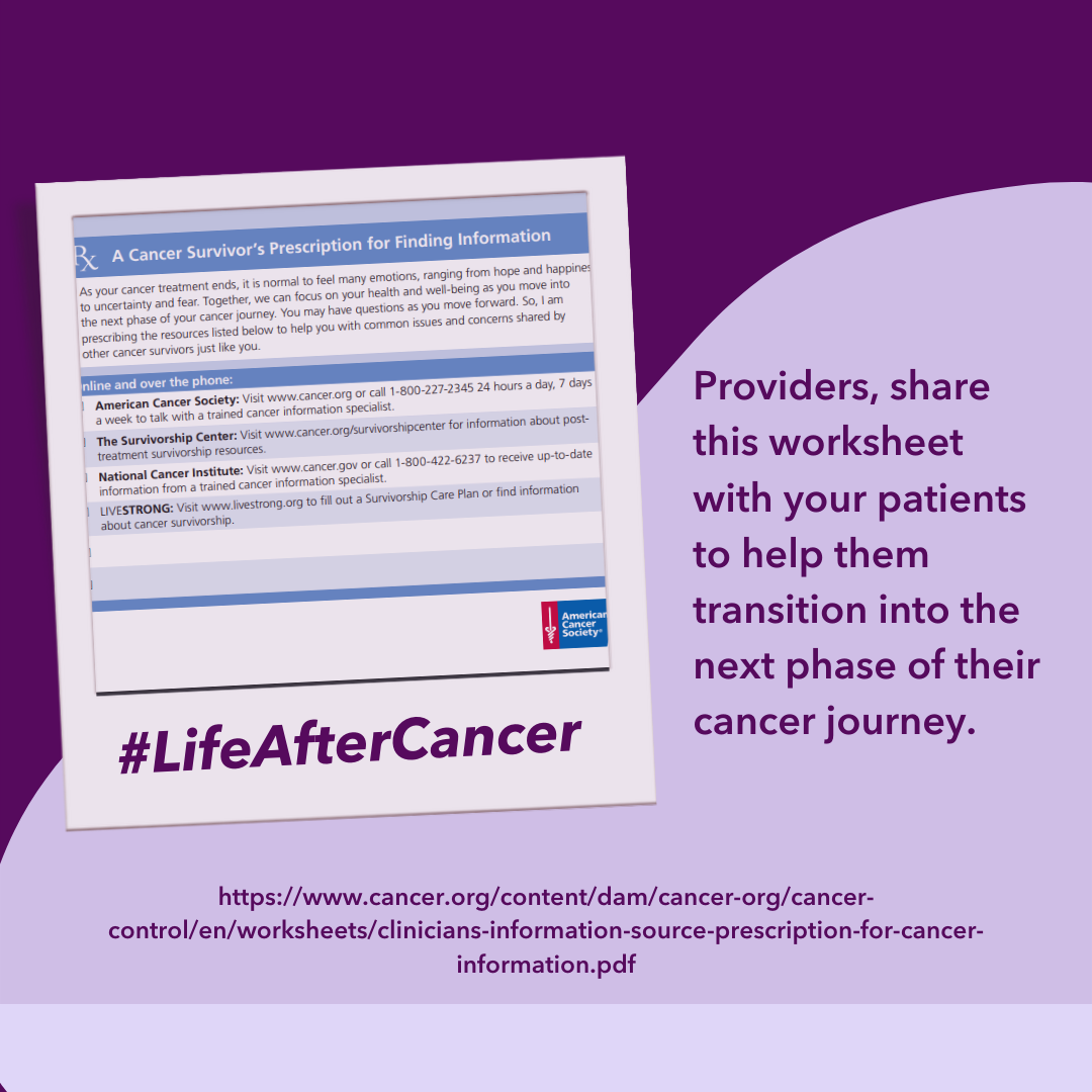 Image of patient worksheet on life after cancer. Adjacent text reads: Providers, share this worksheet with your patients to help them transition into the next phase of their cancer journey. 